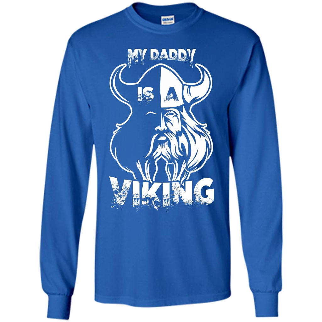 Family T-shirt My Daddy Is A Viking T-shirt Royal