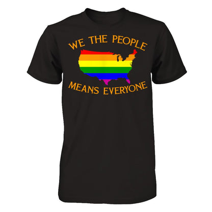 We The People Means Everyone T-shirt Next Level - Unisex Fitted Tee Black