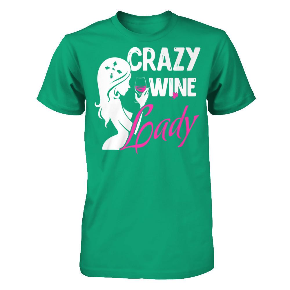 Crazy Wine Lady T-shirt Gildan - Short Sleeve Tee Kelly Green