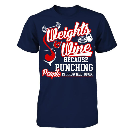 Weights & Wine Because Punching People Is Frowned Upon Gildan - Short Sleeve Tee Navy