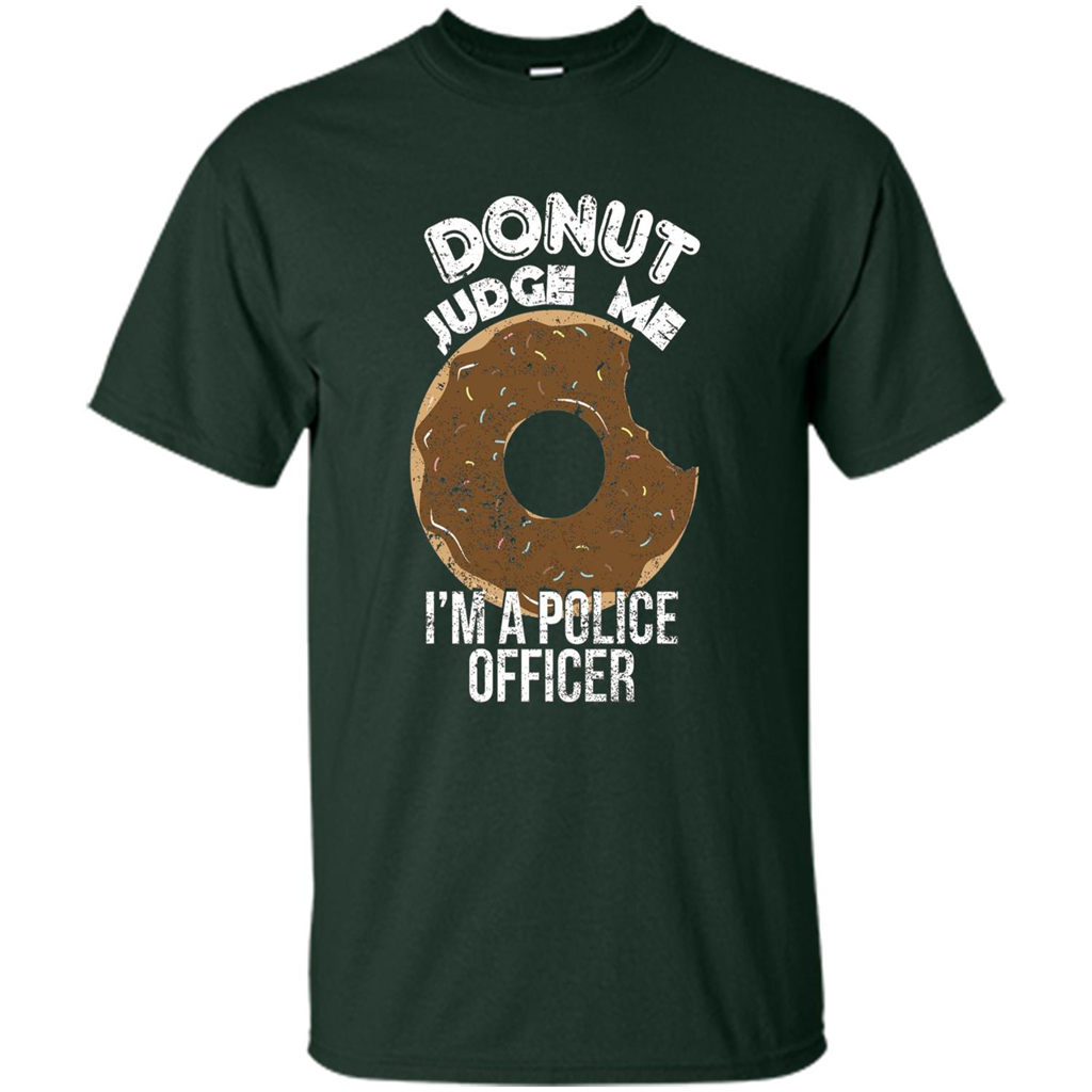 Donut Police Funny Police T-shirt Forest Green
