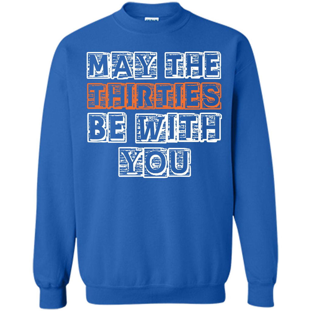 Birthday Gift T-shirt May The Thirties Be With You T-shirt Royal