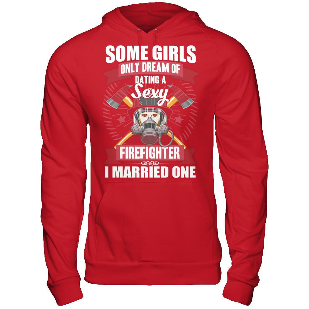 Some Girls Only Dream Of Dating A Sexy Firefighter. I Married One Gildan - Pullover Hoodie Red