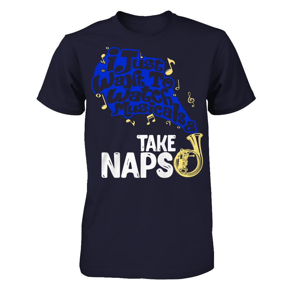 I Just Want To Watch Musicals & Take Naps T-shirt Next Level - Unisex Fitted Tee Midnight Navy