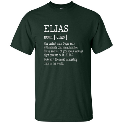 Funny Name Definition T-shirt First Name Elias Forest Green