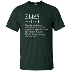 Funny Name Definition T-shirt First Name Elias