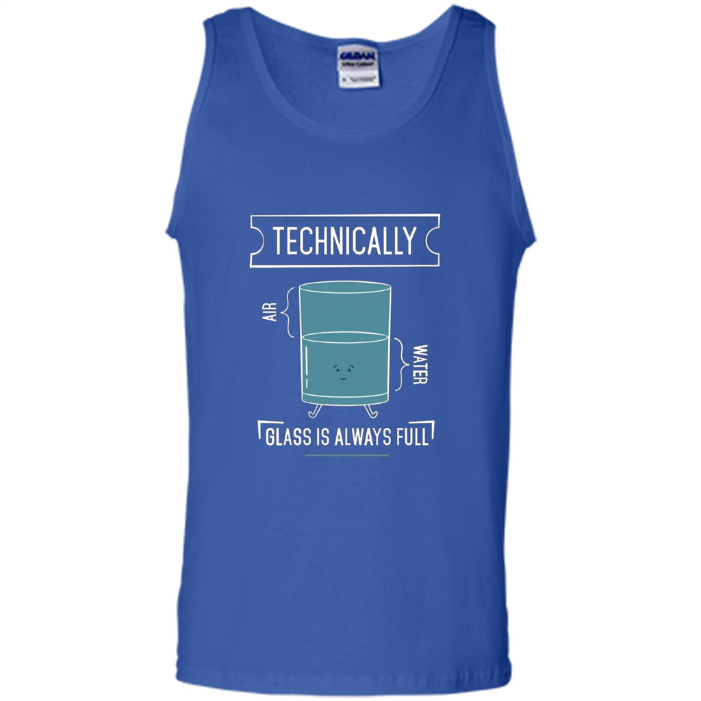 Technically Glass Is Always Full T-Shirt 50 Water 50 Air Royal
