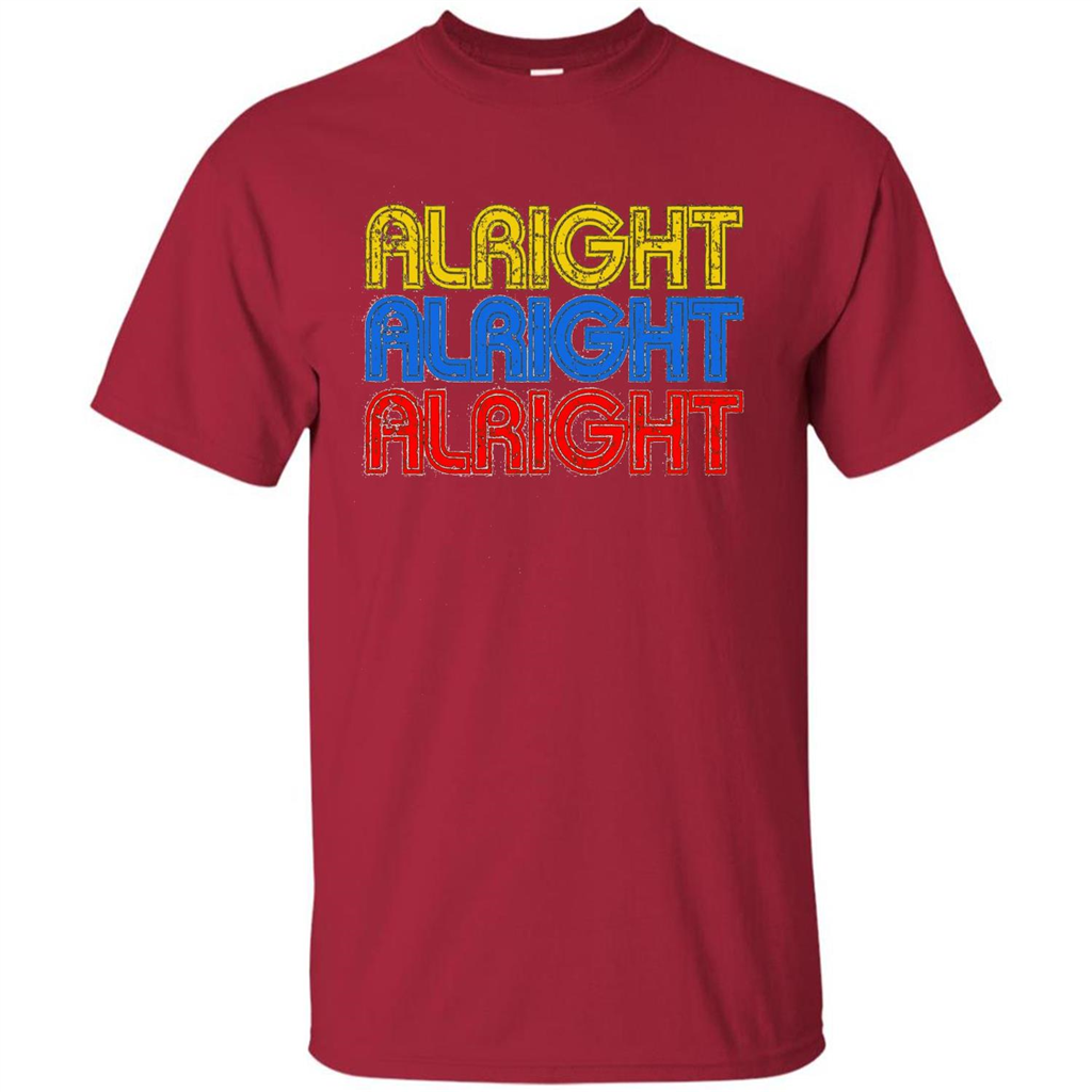 Alright Alright Alright T-shirt Cardinal