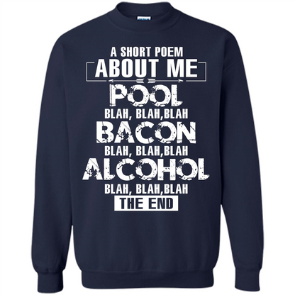 Bacon T-shirt A Short Poem About Me Pool T-shirt Navy