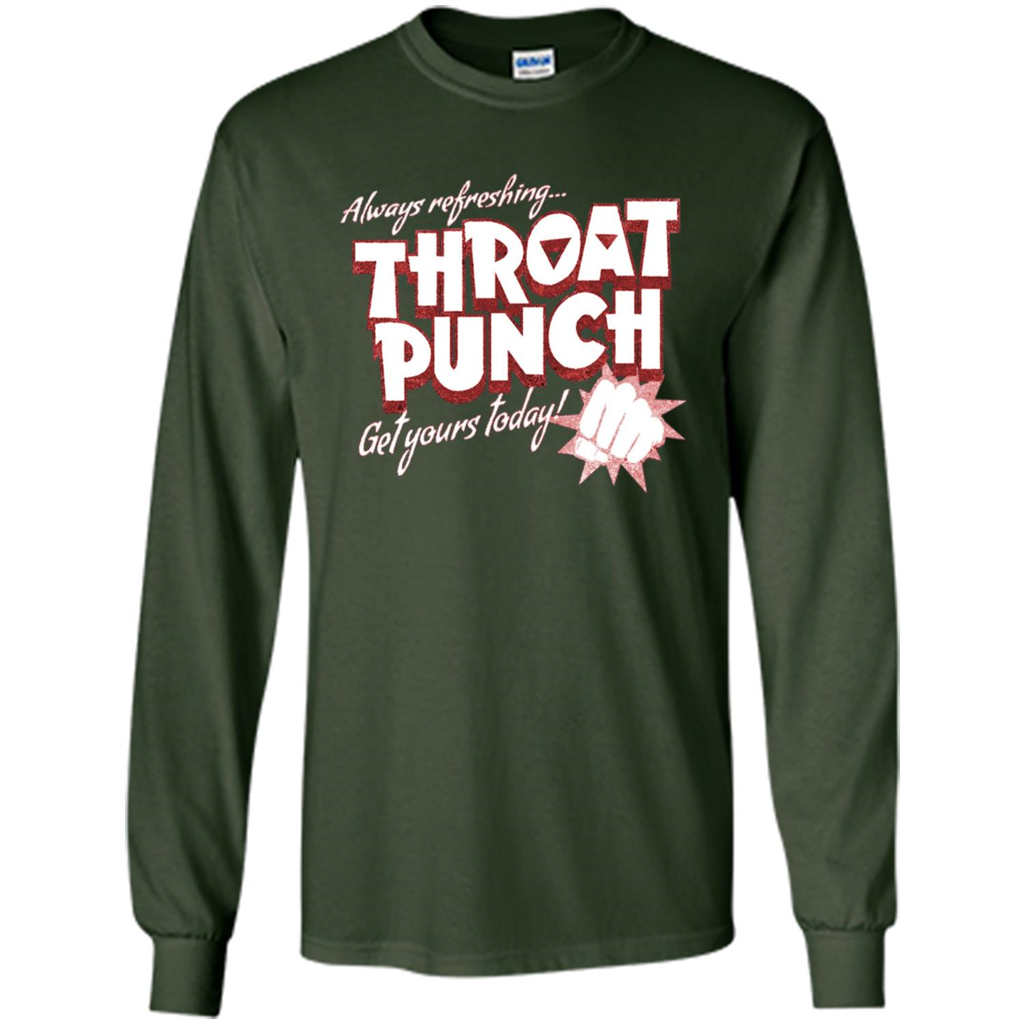 Distressed Refreshing Throat Punch Get Your Today T-Shirt Forest Green