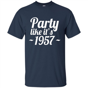 Party Like It's 1957 T-shirt