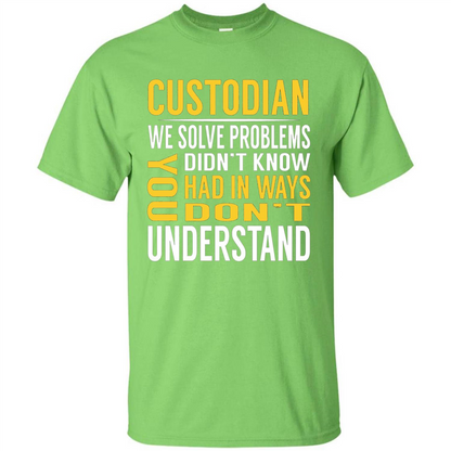 Custodian Solve Problems T-shirt Lime