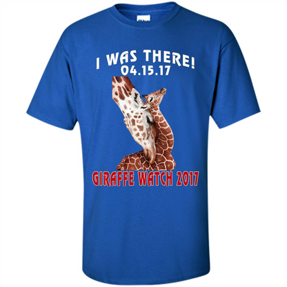 Giraffe T-Shirt I Was There 04.15.17 Royal