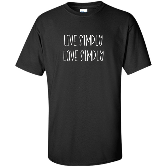 Live Simply Love Simply T-shirt Black