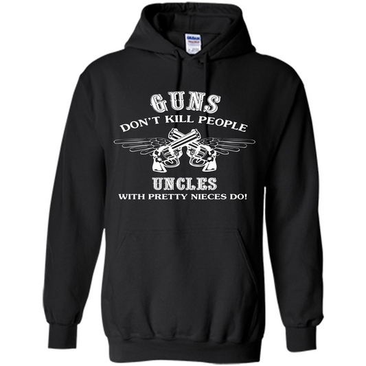 Guns Don’t Kill People Uncles With Pretty Nieces Do Black