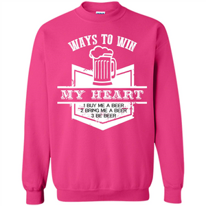 Beer T-shirt Ways To Win My Heart