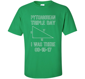 Pythagorean Triple Day 2017 8-15-17 Geeky T-shirt