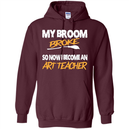 Funny Halloween Art Teacher T-shirt Broom Broke Maroon