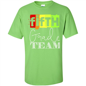 Fifth Grade Team T-shirt School Day T-shirt