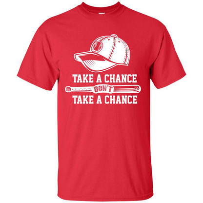 Football T-shirt Take A Chance Don't Take A Chance Red