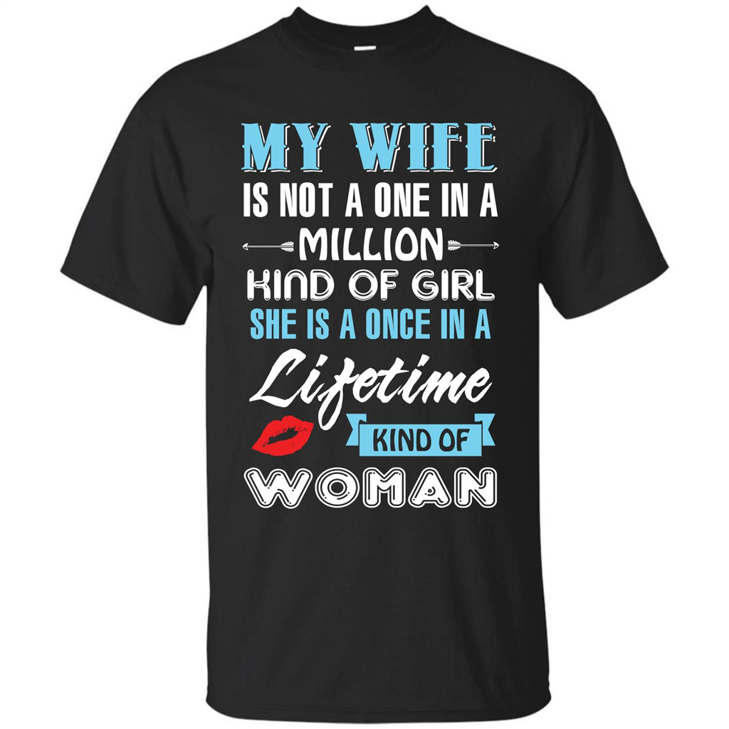Husband T-shirt My Wife Is Not A One In A Million Kind Of Girl T-shirt Black