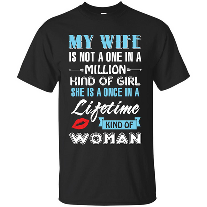 Husband T-shirt My Wife Is Not A One In A Million Kind Of Girl T-shirt Black