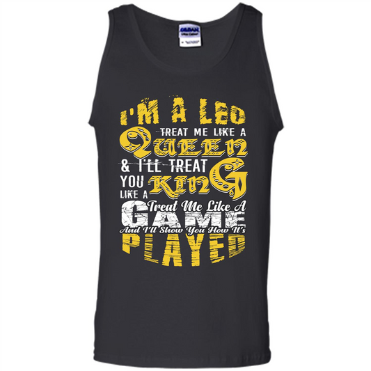Leo T-shirt Im A Leo Treat Me Like A Queen Ill Treat You Royal