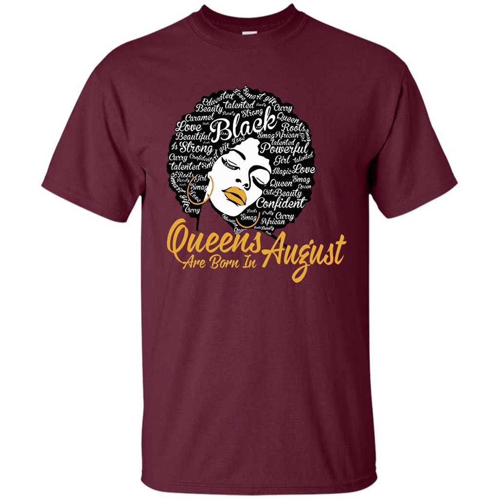 Queen Are Born In August T-shirt Maroon