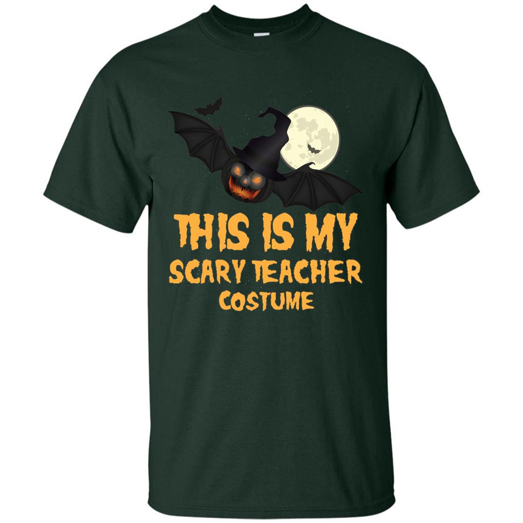 Funny Halloween Teacher T-shirt This is My Scary Teacher Costume Forest Green