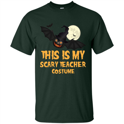Funny Halloween Teacher T-shirt This is My Scary Teacher Costume Forest Green