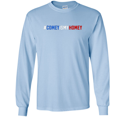 Comey Is My Homey T-Shirt cool shirt Light Blue