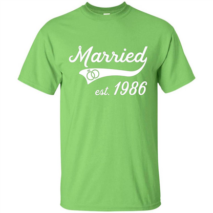 Married Since 1986 T-shirt Wedding Anniversary T-Shirt Lime