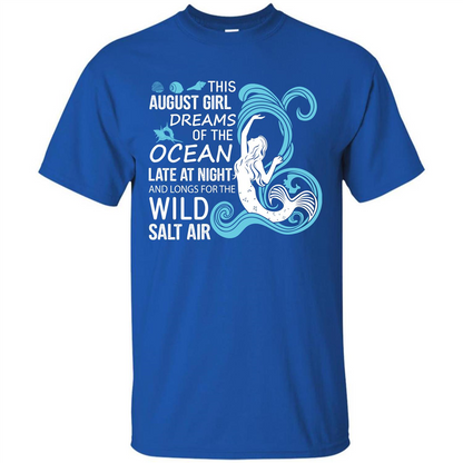 This August Girl Dreams Of The Ocean Late At Night T-shirt Royal