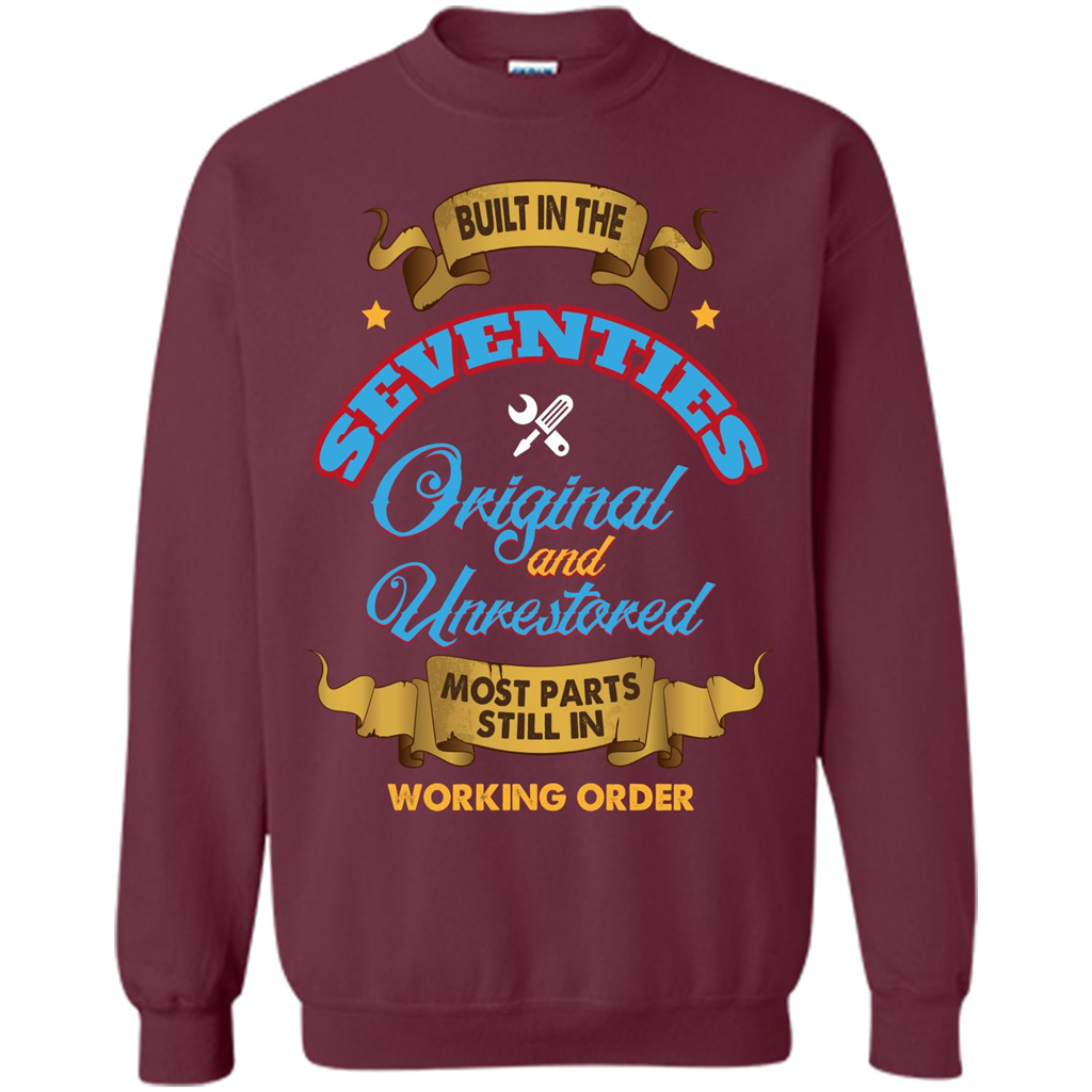 Built in 70s Original and Unrestored Most Parts Still In Working Order T-shirt Maroon