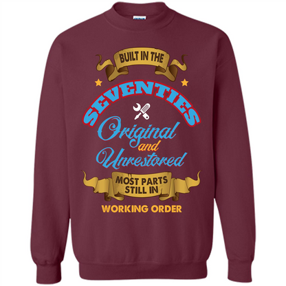 Built in 70s Original and Unrestored Most Parts Still In Working Order T-shirt Maroon