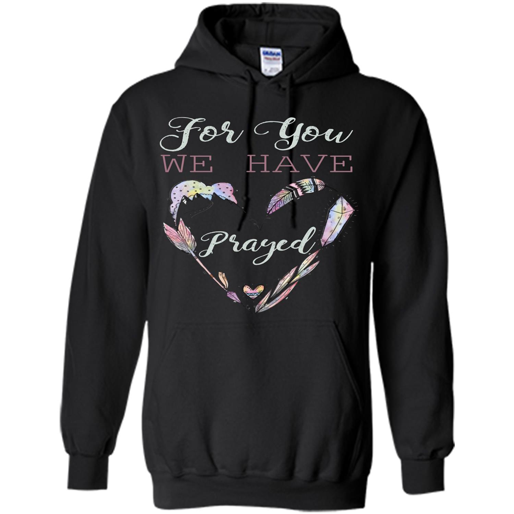 For You We Have Prayed Black