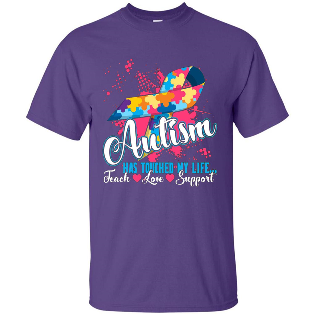 Autism Teacher T-shirts Autism Has Touched My Life Teach Love Support Purple