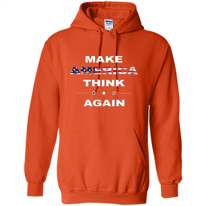 Make America Think Again T-Shirt anti Trump Protest T-shirt Orange