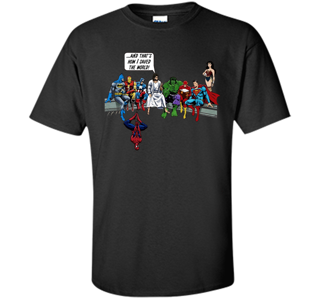 That's how I save the world T-shirt! Jesus T-shirt 2017 cool shirt Black