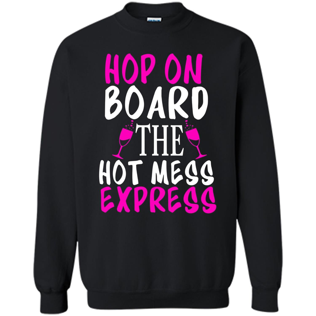 Wine T-shirt Hop On Board The Hot Mess Express Black