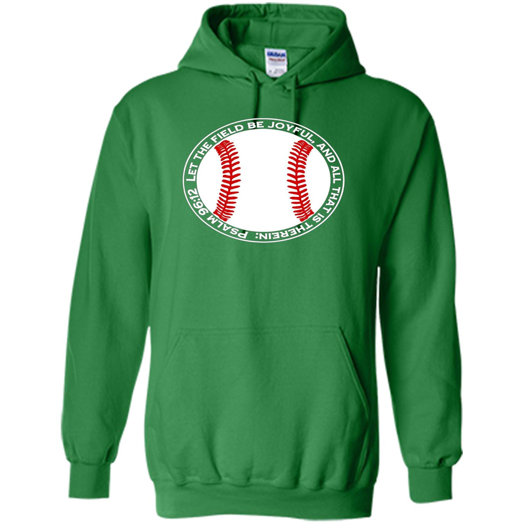 Baseball Player T-shirt Let The Field Be Joyful Irish Green
