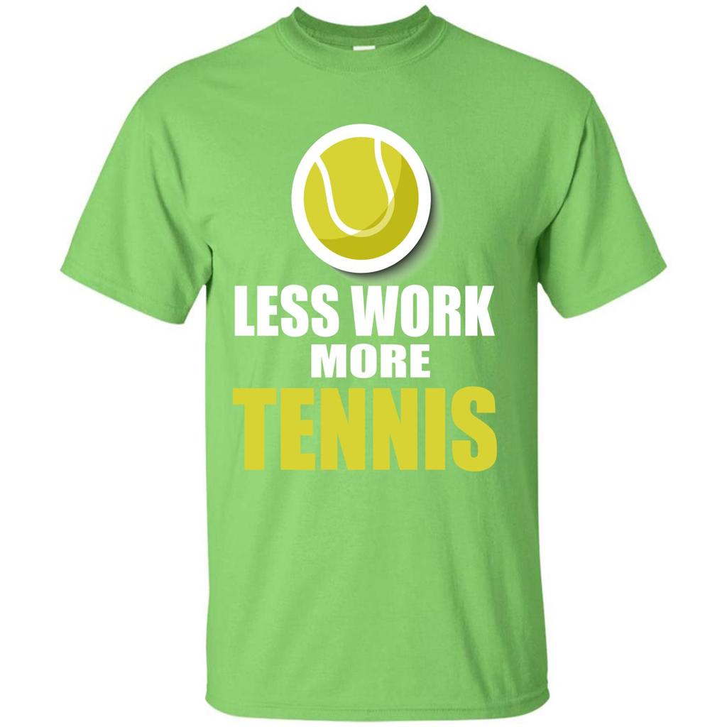 Tennis T-shirt Less Work More Tennis Lime