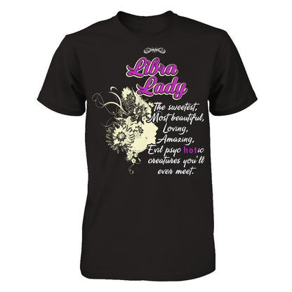 Libra Lady - The Sweetest, Most Beautiful, Loving, Amazing Gildan - Short Sleeve Tee Black