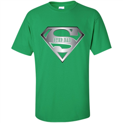 Fathers Day T-shirt Super Step Dad Irish Green