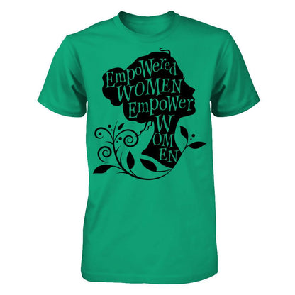 Empowered Women Empower Women T-shirt Gildan - Short Sleeve Tee Kelly Green