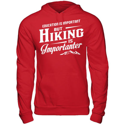 Education Is Important But Hiking Is Importanter T-shirt Gildan - Pullover Hoodie Red