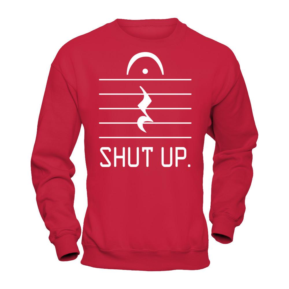 Funny Music - Shut Up T-shirt Gildan - Pullover Sweatshirt Red