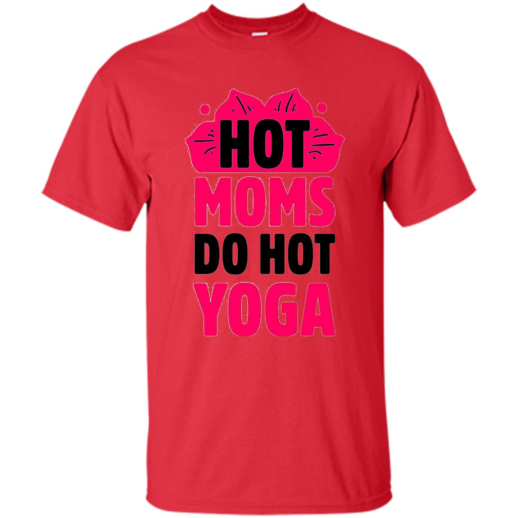 Mothers Day Gift T-shirt Hot Sexy Moms Do Hot Yoga Red