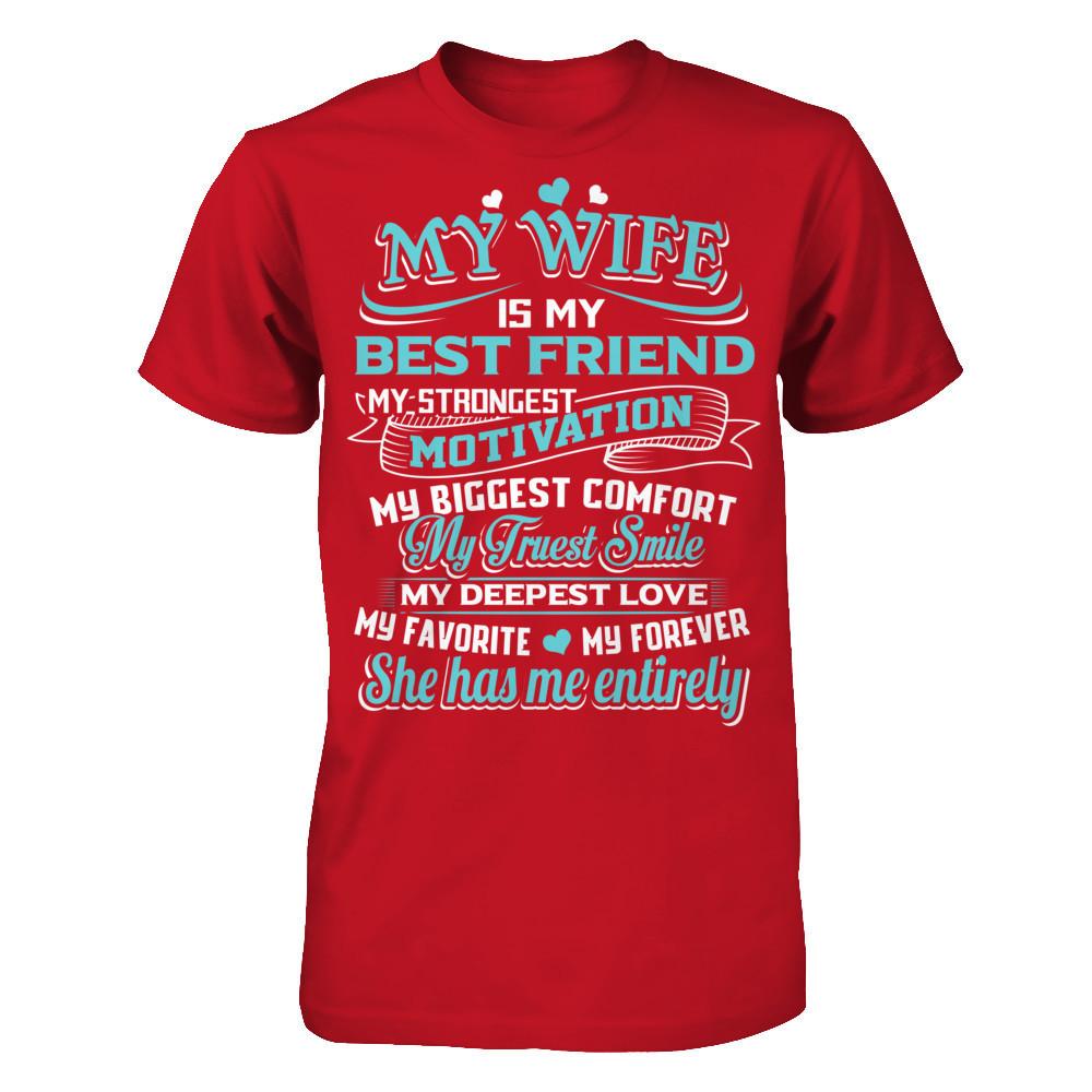 My Wife Is My Best Friend My Strongest Motivation My Biggest Comfort Gildan - Short Sleeve Tee Red