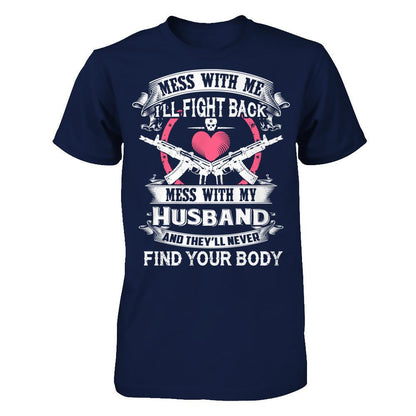 Mess With My Husband T-shirt Gildan - Short Sleeve Tee Navy